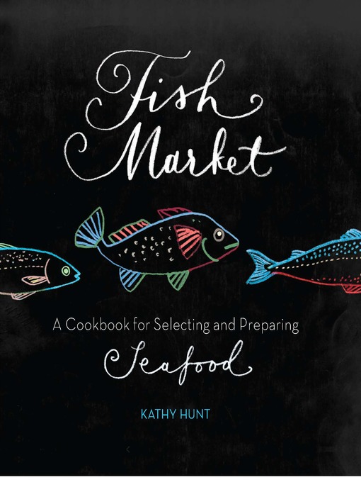 Title details for Fish Market by Kathy Hunt - Available
